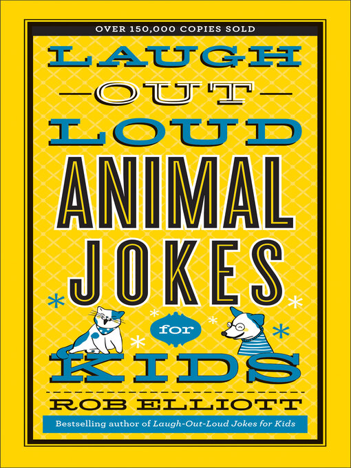 Title details for Laugh-Out-Loud Animal Jokes for Kids by Rob Elliott - Available